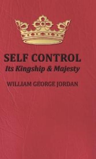 Self Control;Its Kingship and Majesty