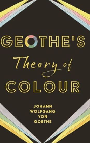 Goethe's Theory of Colour