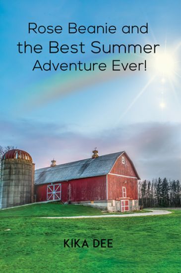 Rose Beanie and the Best Summer Adventure Ever!