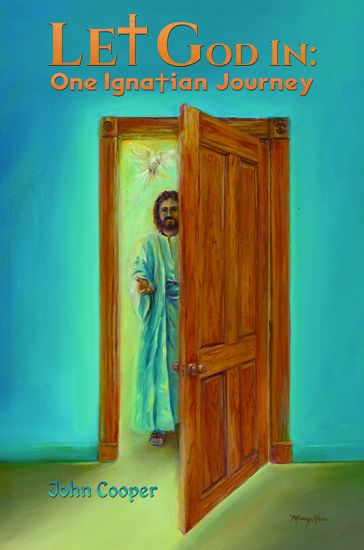 Let God in: One Ignatian Journey