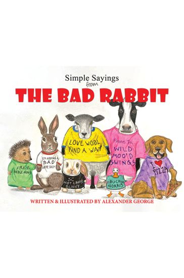 Simple Sayings From The Bad Rabbit