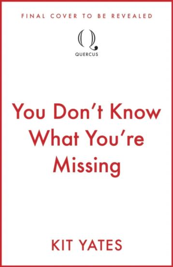 You Don't Know What You're Missing