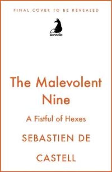 The Malevolent Nine: A Fistful of Hexes