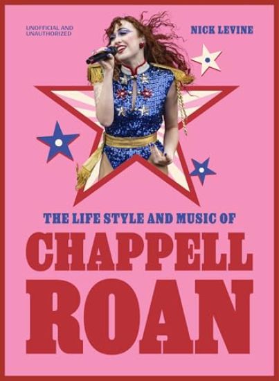 The Life, Style and Music of Chappell Roan