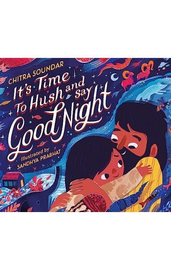 It's Time to Hush and Say Good Night