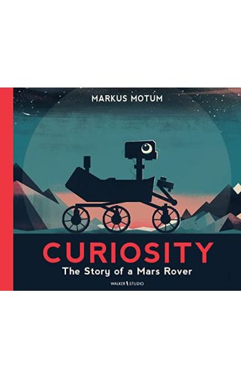 Curiosity: The Story of a Mars Rover
