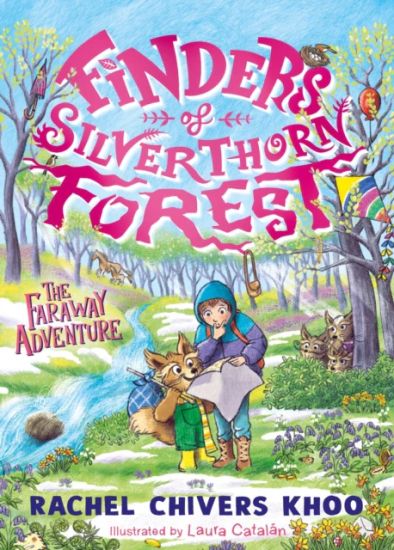 Finders of Silverthorn Forest: The Faraway Adventure