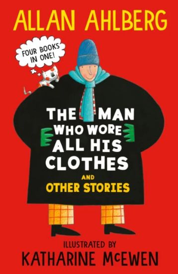 Man Who Wore All His Clothes and Other Stories