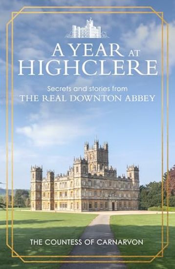 A Year At Highclere