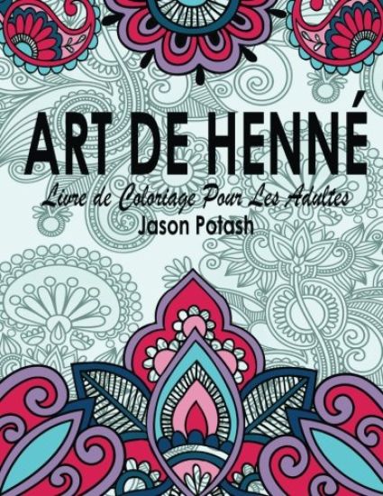 Art de Henne Livre de Coloriage Pour Les Adultes