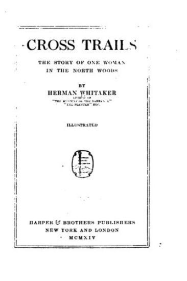 Cross Trails, the Story of One Woman in the North Woods