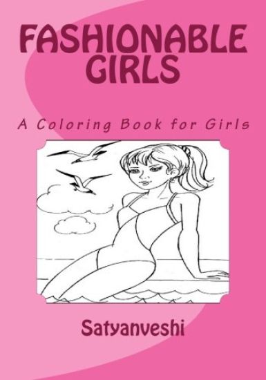 Coloring Book for Girls: Fashionable Girls