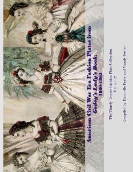 American Civil War Era Fashion Plates from Godey's Lady's Book