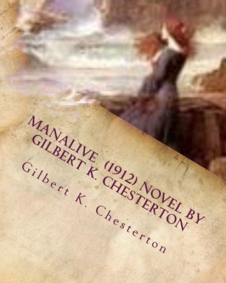 Manalive (1912) NOVEL by Gilbert K. Chesterton