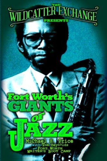The Wildcatter Exchange Presents Fort Worth's Giants of Jazz