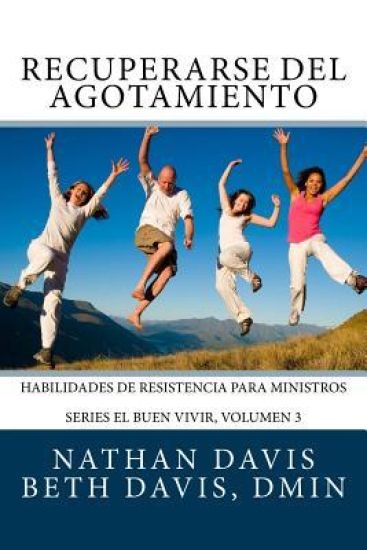 Recuperarse del Agotamiento: Habilidades de Resistencia para Ministros