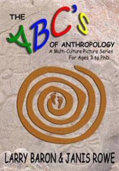 The ABC's of Anthropology: A Multi-Culture Picture Series For Ages 3+