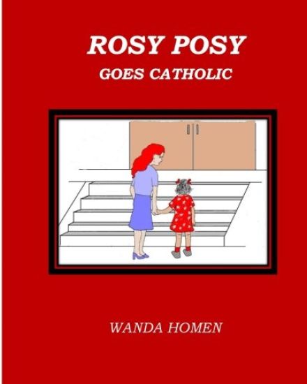 Rosy Posy Goes Catholic