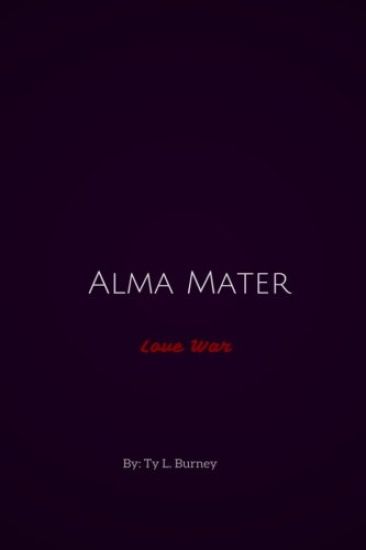 Alma Mater: Love War