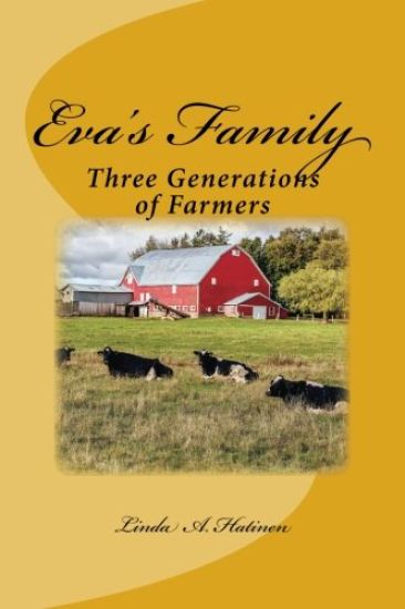 Eva's Family: : Three Generations of Farmers