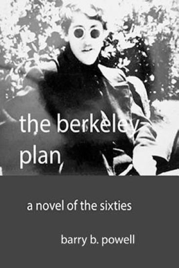 The Berkeley Plan: a novel of the sixties