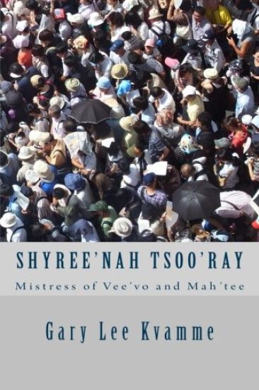 Shyree'nah Tsoo'ray: Mistress of Vee'vo and Mah'tee