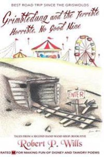 Grimbledung and the Terrible, Horrible, No Good Mine