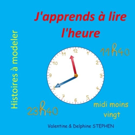 J'apprends à lire l'heure