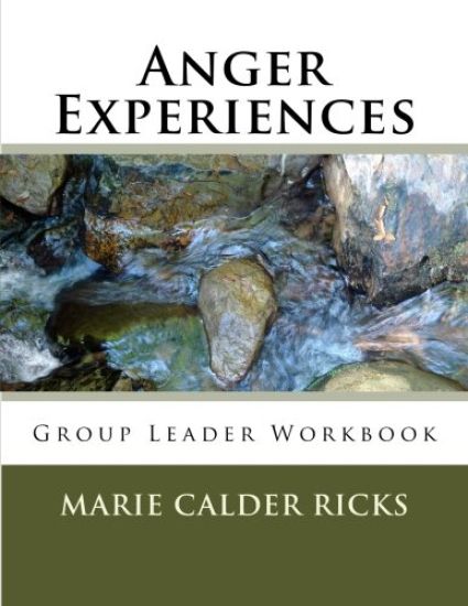 Anger Experiences: Group Leader Workbook