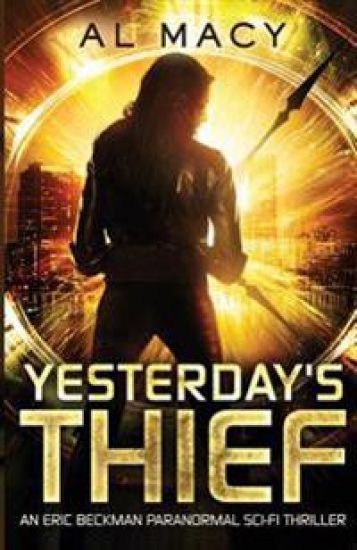 Yesterday's Thief: An Eric Beckman Paranormal Sci-Fi Thriller