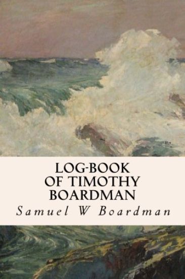 Log-book of Timothy Boardman