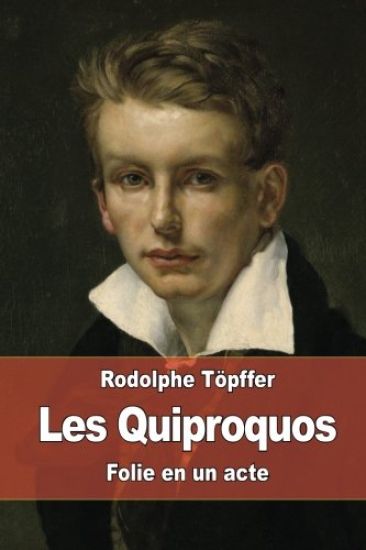 Les Quiproquos: Folie en un acte