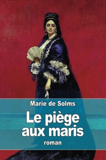Le piège aux maris: Piège aux maris: tome 1