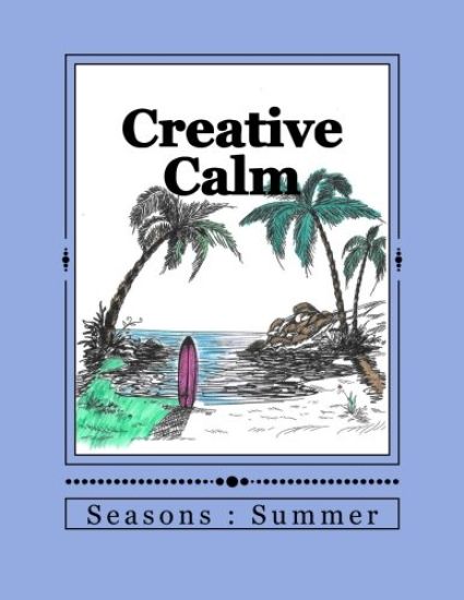 Creative Calm: Seasons: Summer