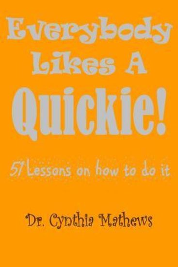 Everybody Likes A Quickie