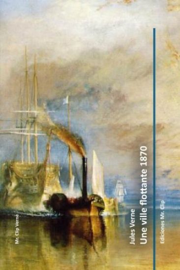 Une ville flottante 1870