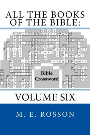 All the Books of the Bible: Bible Crossword: Volume Six