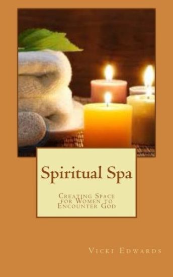 Spiritual Spa: Creating Space for Women to Encounter God