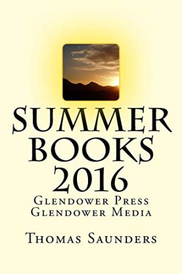 Summer Books 2016: Glendower Press/Glendower Media