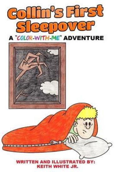 Collin's First Sleepover: A Color-With-Me Adventure