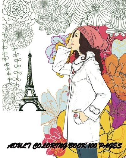 Adult Coloring Book: 100 Pages: Fashion Classy Chic Design & Women Sketches