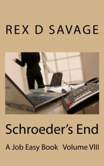 Schroeder's End: A Job Easy Book Volume VIII