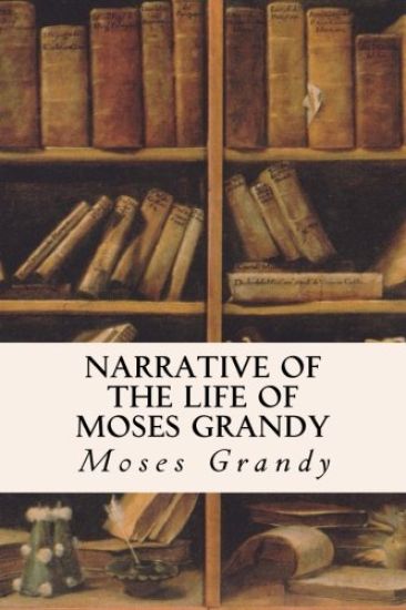 Narrative of the Life of Moses Grandy