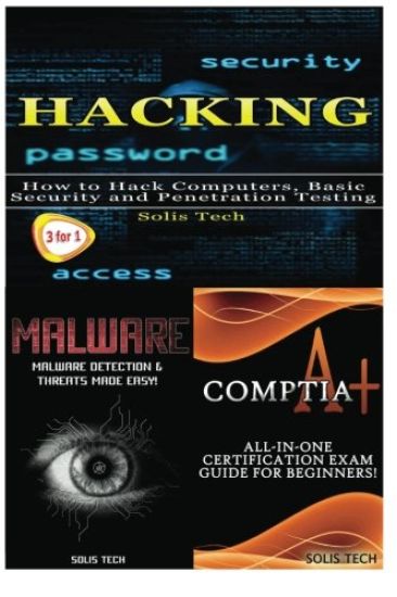 Hacking + Malware + Comptia A+