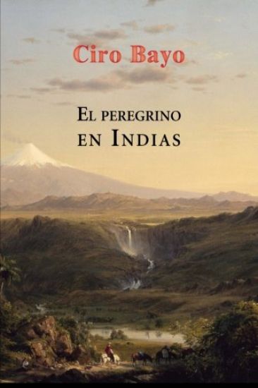 El peregrino en Indias