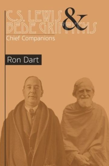C.S. Lewis & Bede Griffiths: Chief Companions