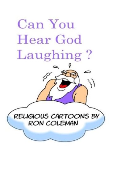 Can You Hear God Laughing?: Religious Cartoons