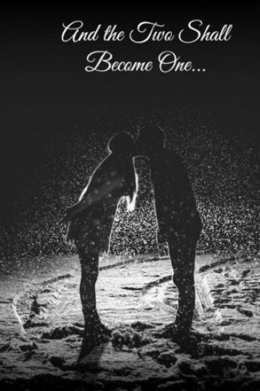 And the Two Shall Become One