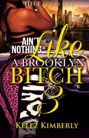 Ain't Nothing Like A Brooklyn Bitch 3