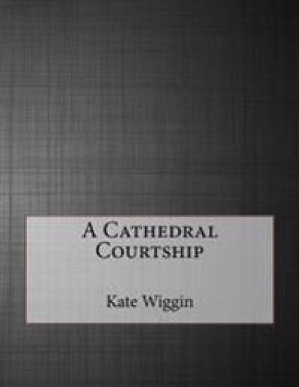 A Cathedral Courtship